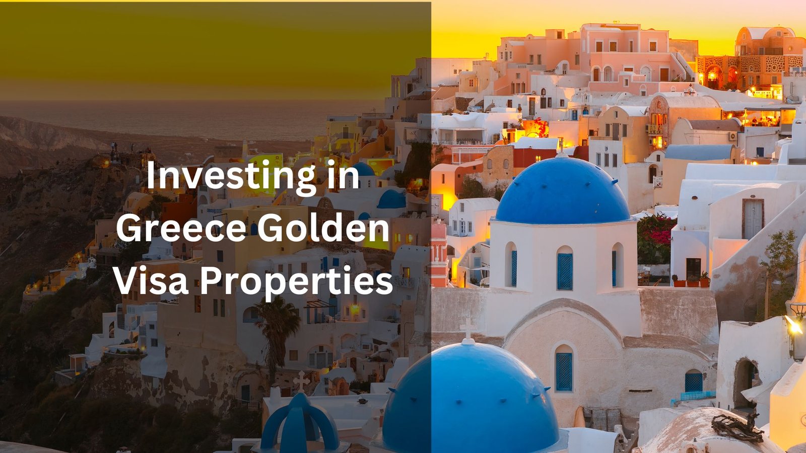 Investing in Greece Golden Visa Properties